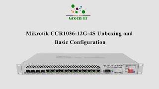 Mikrotik CCR1036-12G-4S Unboxing and Basic Configuration