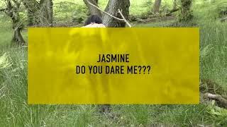 Jasmine do you dare me???