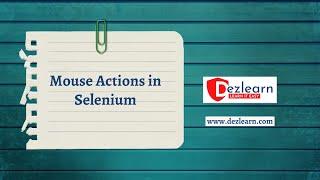 Mouse Actions in Selenium Drag & Drop Double Click Right Click Click&Hold Resize Object