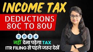 Income Tax Deductions All Deductions us Section 80C to 80U for FY 2023-24 & FY 2024-25