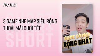 3 game nhẹ map SIÊU RỘNG thoải mái chơi Tết