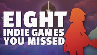 Indie Games You Missed maybe? idk your life