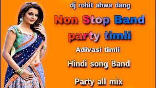 band party timli song 2022 new  non stop timli band party 2022 dholki piano  dj rohit ahwa dang