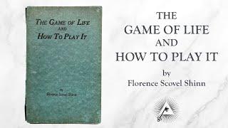 The Game of Life and How to Play it 1925 by Florence Scovel Shinn