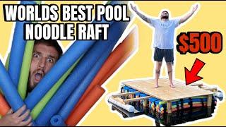 BUILDING THE WORLDS BEST POOL NOODLE RAFT