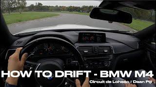 HOW TO DRIFT - BMW M4 F82 at Circuit de Lohéac  POV Onboard