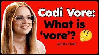 Codi Vore Got Her Name From A Cartoon  Pornstar Interview  Adult Time