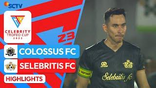 Colossus FC VS Selebritis FC - Highlights  Celebrity Trofeo Cup 2023