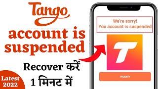 Tango suspended account  tango id block   Tango App  Dtechinfo