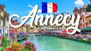15 BEST Things To Do In Annecy  France