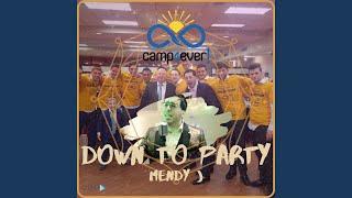 Down to Party feat. Mendy J