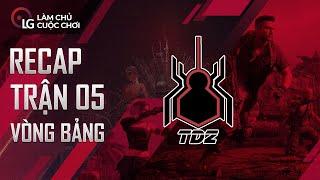 Vòng Bảng - Trận 5 ND thiếu may mắn - TDZ giành Top 1 10 Kill  LG - LÀM CHỦ CUỘC CHƠI