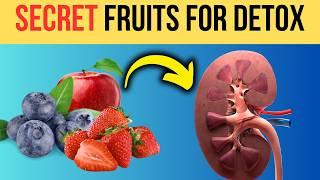 8 Secret Fruits That Cleanse Your Kidneys FAST