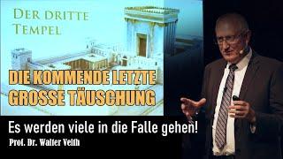 DER DRITTE TEMPEL  Die letzte große Endzeit-Täuschung der Christen  Prof. Dr. Walter Veith