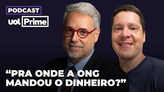 ONGs usam rede de empresas para escoar milhões em recursos públicos  Podcast UOL Prime #30