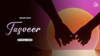 Tasveer  Nirvair Pannu Official Song Deol Harman  Juke Dock