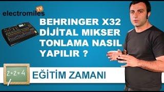 Behringer X32 Dijital Mikser - Tonlama Nasıl Yapılır? Bölüm 4