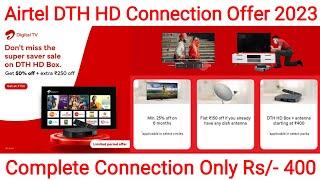 Airtel DTH New Connection Offers 2023  Get Airtel Xstream Set Top Box Only Rs- 400