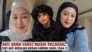 Lolly akui masih berpacaran dengan Vadel Badjideh ‼️ tepat 17 juli 2024 berusia 1 tahun ⁉️