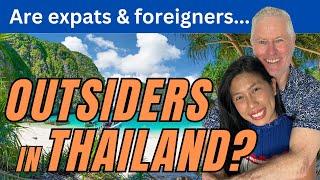 Are you retiring in Thailand? Are Western Expats Outsiders in Thailand? #thailand #retireinthailand