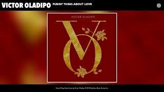 Victor Oladipo - Funny Thing About Love Audio
