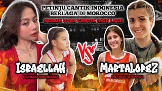 DUEL PANAS PETINJU CANTIK INDONESIA - ISRAELLAH SAWEHO VS MARTA LOPEZ - IBA