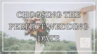 Choosing the Perfect Wedding Date - Dream Wedding Diaries