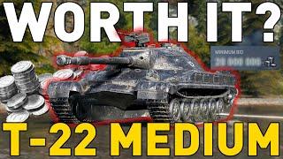 Is the T-22 medium Worth it? World of Tanks