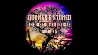 DOOMED AND STONED RECORDS - The Instrumentalists Vol. V FULL ALBUM 2024