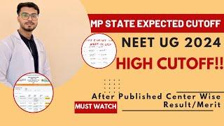 MP STATE EXPECTED CUTOFF  MADHYA PRADESH NEET-UG 2024 EXPECTED CUTOFF