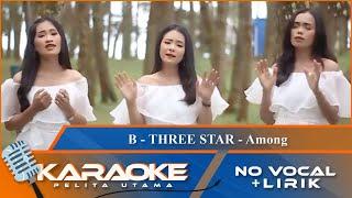 Karaoke Version - AMONG - B Three Star  No Vocal - Minus One