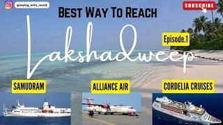 How to Reach Lakshadweep? Samudram? Cordelia Cruises? Best Way to Reach Lakshadweep with Kids  Ep.1