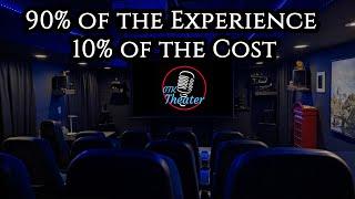 Build Your Home Theater on a Budget 90% of the Experience for 10% of the Cost