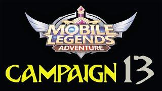 CAMPAIGN 13 - Mobile Legends Adventure