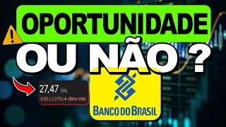 Banco do Brasil BBAS3Oportunidade ou Risco? TESE de Investimentos