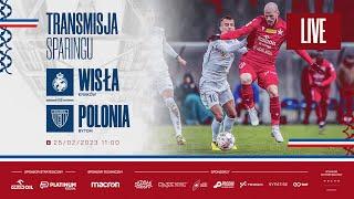 LIVE  Wisła Kraków - Polonia Bytom  sparing