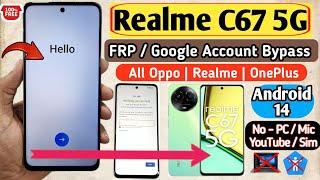 Realme C67 5G FRP Bypass Android 14  Realme Android 14 FRP Bypass  Realme FRP Bypass  Without PC