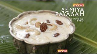 Semiya Payasam Vermicelli Kheer   Home Cooking