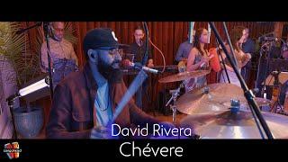 David Rivera Performs Chévere