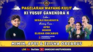  #LIVE KI YUSUF GANENDRA K  BT  ELISHA ORCARUS MIMIN & APRI  LAKON  SESAJI RAJASUYA