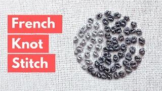 French Knot Stitch  Hand Embroidery Easy Circle Embroidery Tutorial