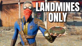 Fallout 4 Survival but I can only use Landmines