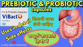 Prebiotic and Probiotic capsules   Vibact capsules uses side effects LEARN ABOUT MEDICINE