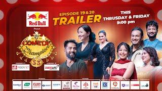 Comedy Champion Season 3  Episode 19 Trailer  Pradip Khadka Aryan Sigdel Miruna Magar