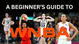 THE BEGINNERS GUIDE TO THE WNBA