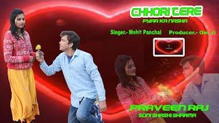 छोरी तेरे प्यार का नशा  Feat.Mohit Panchal  Praveen Raj  Soni Shashi Sharma New Song 2020