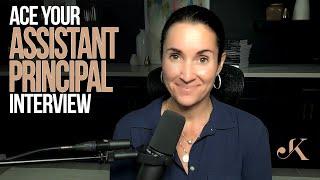 Ace Your Assistant Principal Interview with the STAR Method  Kathleen Jasper