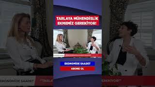 TARLAYA MÜHENDİSLİK EKMEMİZ GEREKİYOR #shorts #saadetbüyük #mineataman