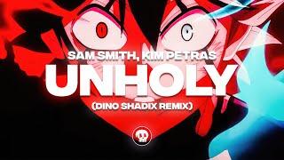 Sam Smith Kim Petras - Unholy Dino Shadix Remix