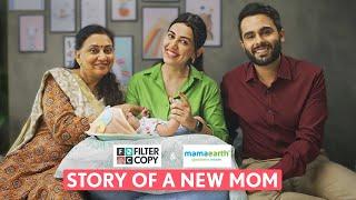 FilterCopy  Story Of A New Mom  Ft. Esha Kansara Sanyogita Yadav & Shabanam Vadhera